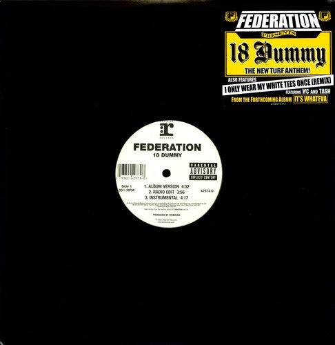 Federation: 18 Dummy / I Only Wear My White Tees Once (12-Inch Single)