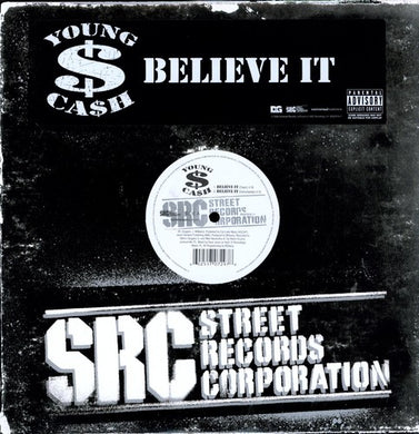 Young Cash: Believe It (x4) (12-Inch Single)
