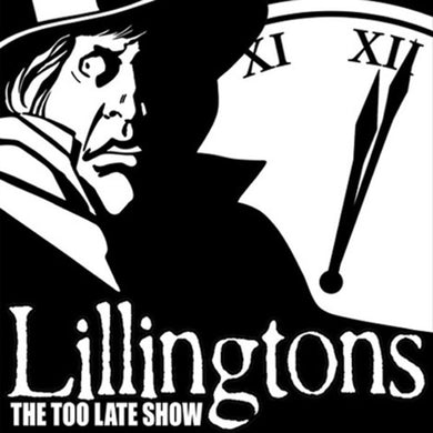 Lillingtons: The Too Late Show (Vinyl LP)